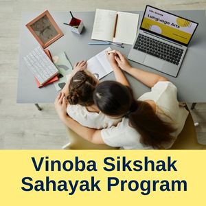 Vinoba-Sikshan-Sahayak-Program